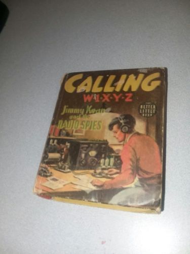 Calling W1XYZ Jimmy Kean and the Radio Spies Whitman #1412 1939 big little book