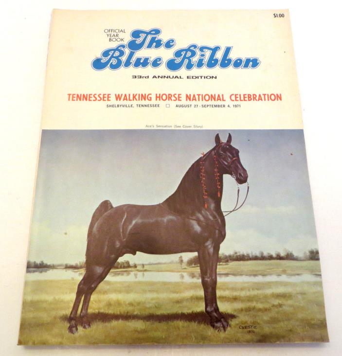 1971 The Blue Ribbon 33rd Annual Edition Tennessee Walking Horse Ace's Sensation