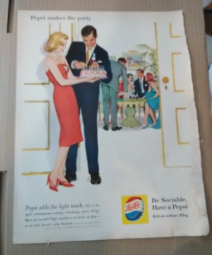 PEPSI COLA COMPANY ADVERTISEMENT PEPSI MAKES THE PARTY GREAT FOR ANY COLLECTION!