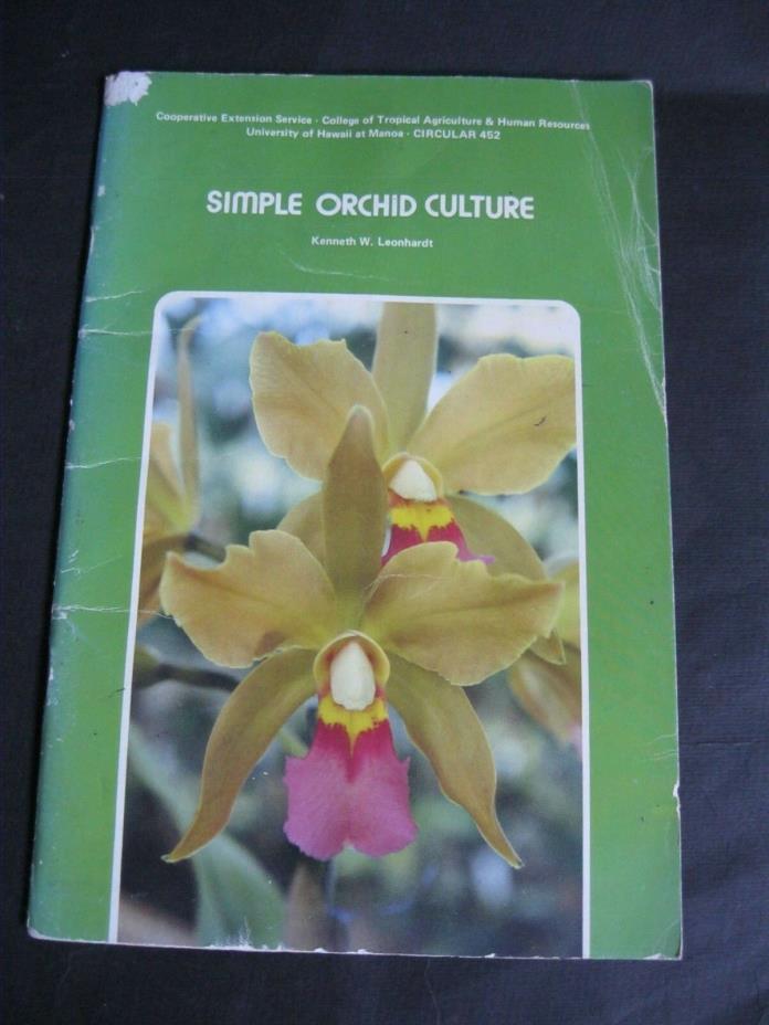 Vintage 1981 SIMPLE ORCHID CULTURE, K. Leonhardt, Tropical Agriculture, U of H