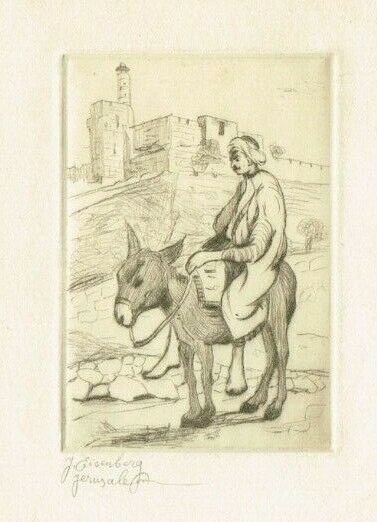Pencil Signed  Jacob YACOV EISENBERG Jerusalem Arab Etching, Man on donkey