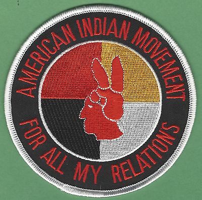 AIM AMERICAN INDIAN MOVEMENT FOR ALL MY RELATIONS PATCH
