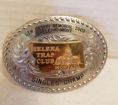 Helena Trap Club Singles Champ LEM Deskin Memorial 2003 Montana Belt Buckle