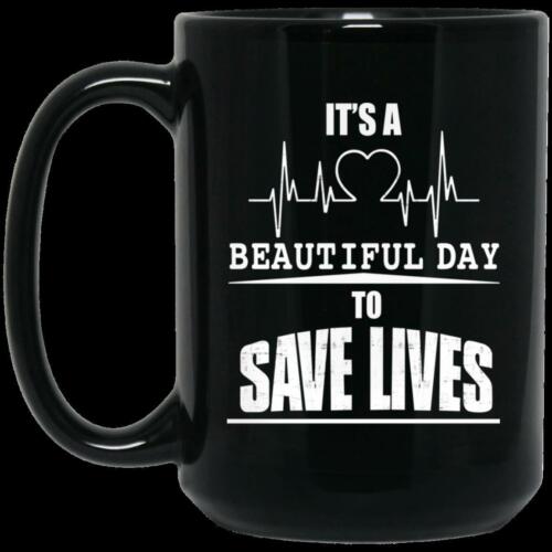 It's A Beautiful Day To Save Lives BM15OZ 15 oz. Black Coffee Mug
