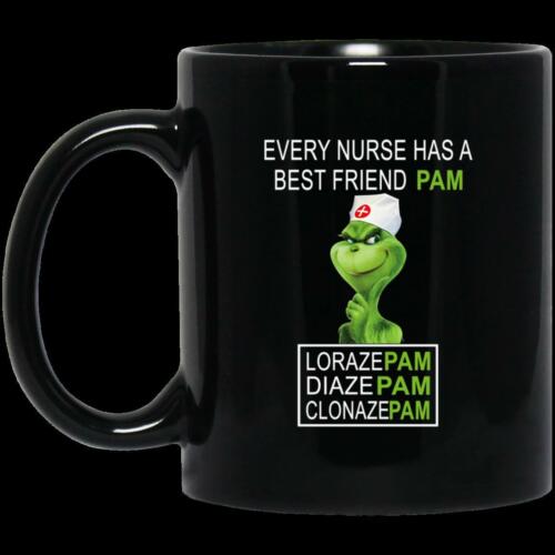 Grinch Every Nurse Has A Best Friend Pam BM11OZ 11 oz. Black Coffee Mug