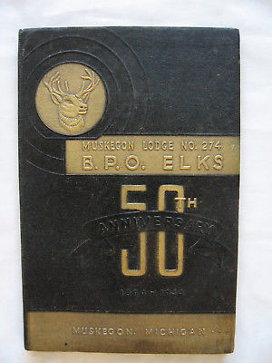 1944 Muskegon B.P.O. Elks 50th Anniversary Memorial Book