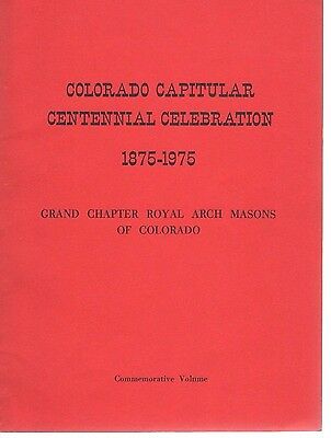 Colorado Capitular Centennial Celebration-Grand Chapter Royal Arch Masons
