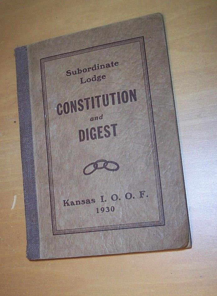 1930 Subordinate Lodge Constitution & Digest Booklet Kansas Order Odd Fellows