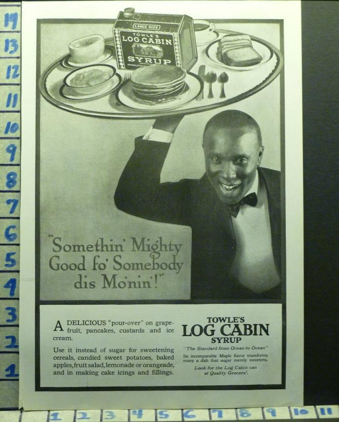 1920 LOG CABIN SYRUP BLACK AMERICANA ETHNIC WAITER BREAKFAST FOOD   Y60