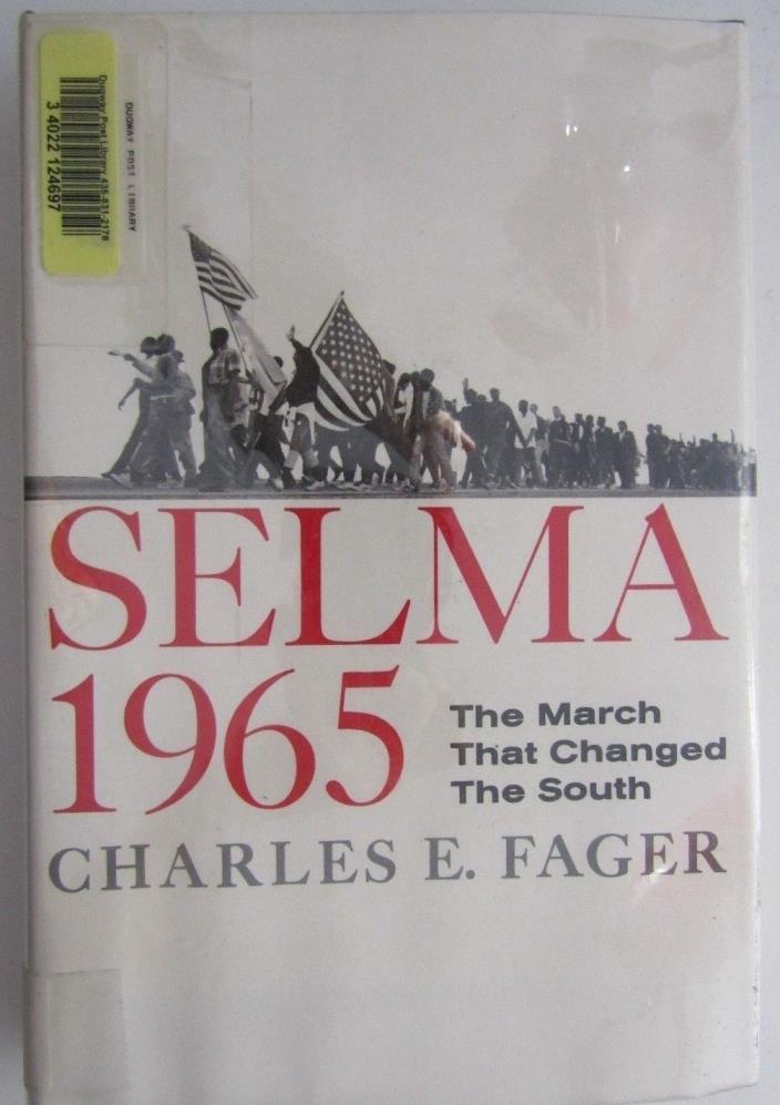 Selma 1965 The March That Changed the South by Charles E. Fager Civil Right B100