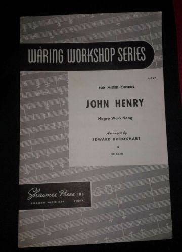 JOHN HENRY NEGRO WORK SONG SHEET MUSIC BLACK AMERICANA 1950s Waring Workshop
