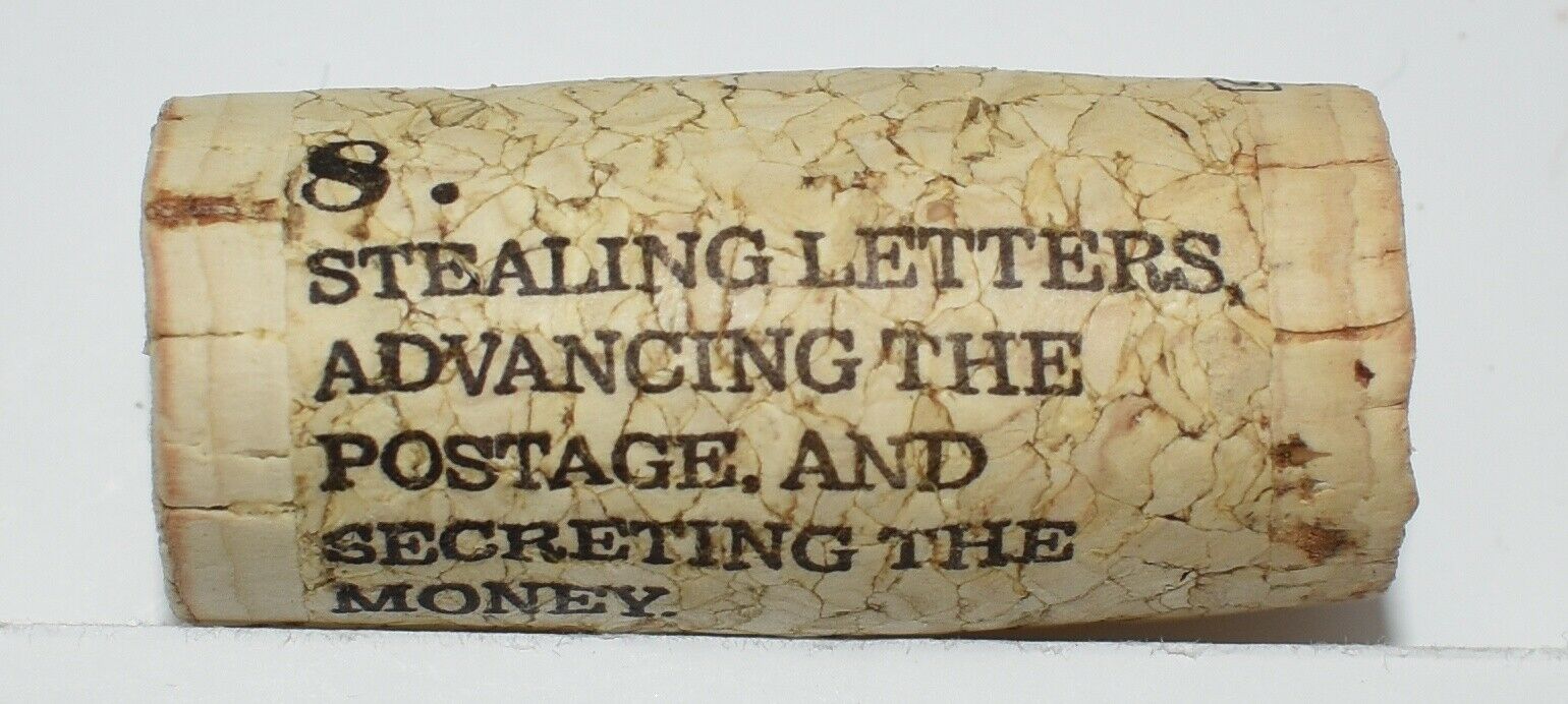 19 Crimes Collectable Wine Cork #8 Stealing letters, Advancing the Postage....