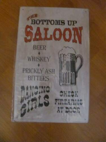 Country Primitive Metal Sign Bottoms Up Saloon Reproduction #2469