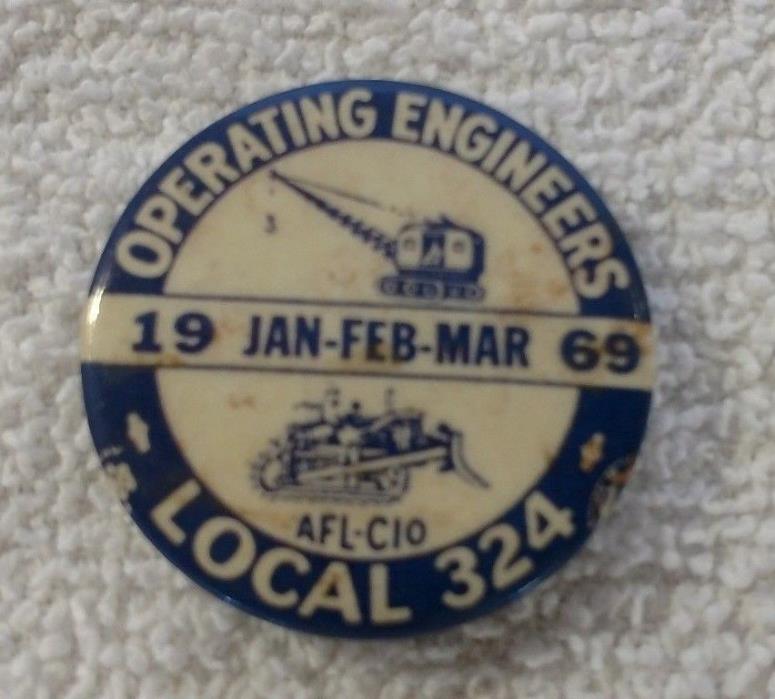 Vtg OPERATING ENGINEERS Local 324 Michigan Pin Back Button Jan-Mar 1969
