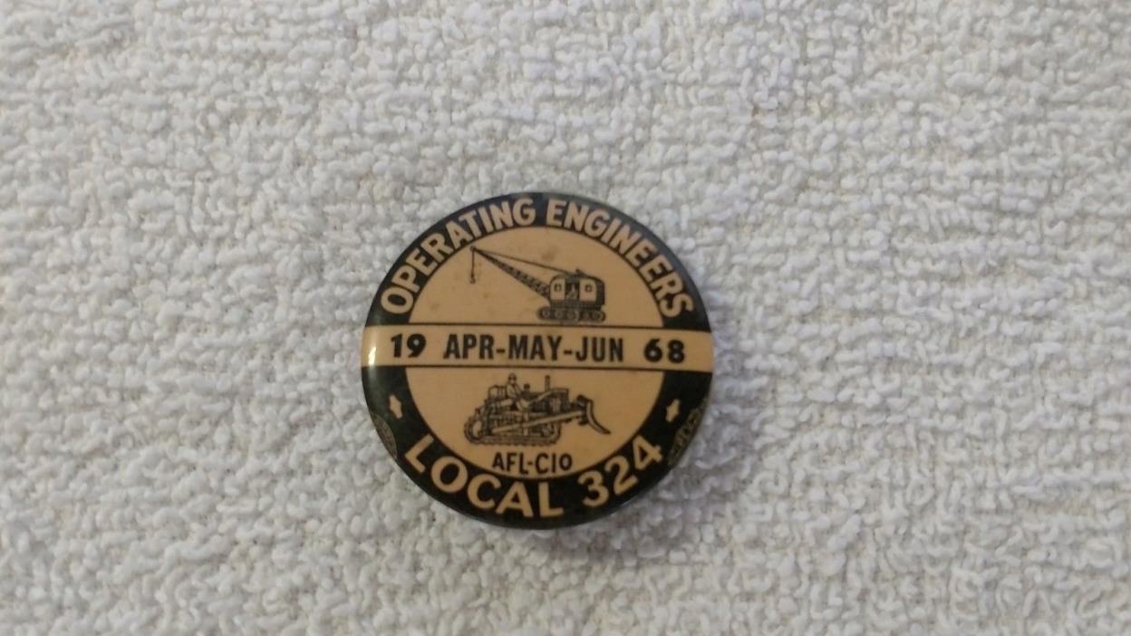 Vtg OPERATING ENGINEERS Local 324 Michigan Pin Back Apr-Jun 1968