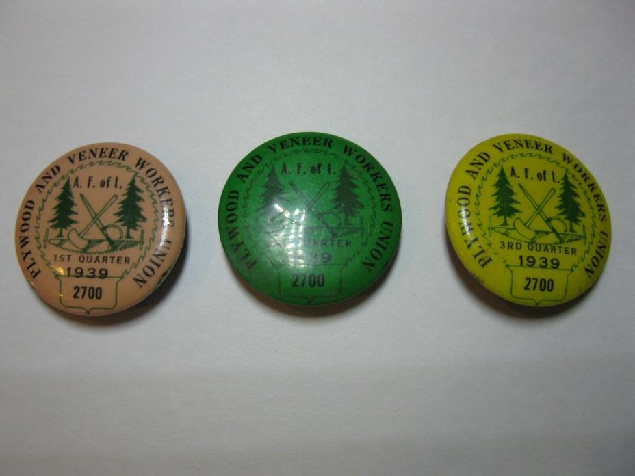 3 ~ 1939 QUARTERLY TRADE UNION PINS (PLYWOOD AND VANEER WORKERS) AF of L ~ 2700
