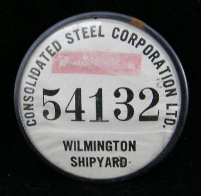 Consolidated Steel Wilmington Shipyard pinback button
