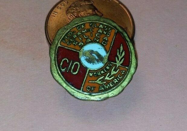 Vintage Federation of Glass Ceramic & Silica Sand Workers CIO Trade Union Pin