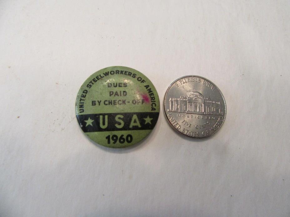 Original 1960 United Steel Workers of America Union Pin / Dues Paid