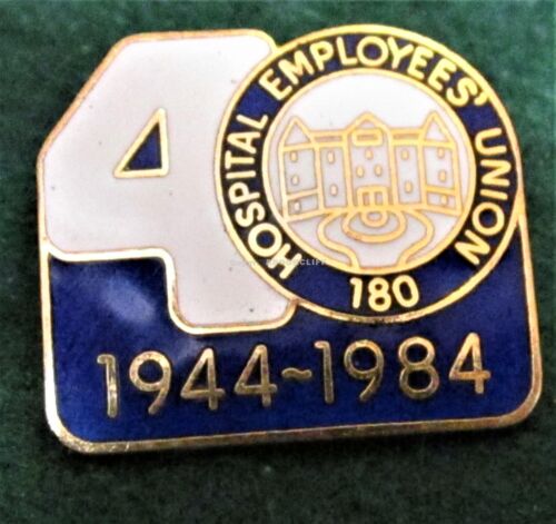 BC HOSPITAL EMPLOYEES UNION LOCAL 180 40 th ANNIVERSARY Lapel Pin