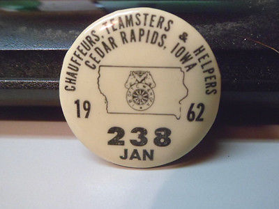 1962 Chauffeurs Teamsters & Helpers Local 238 Cedar Rapids Iowa Pinback
