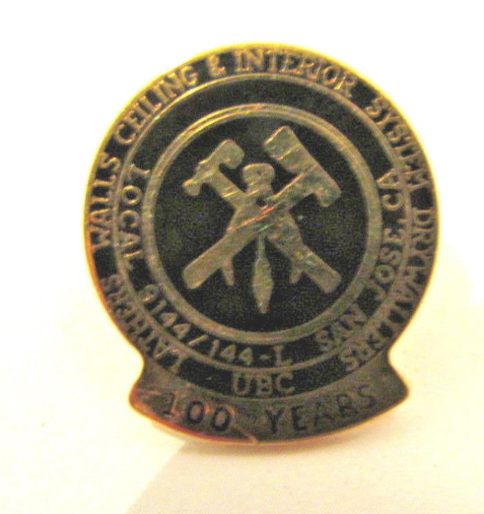 UBC Carpenters Union 100 Years Convention Pin San Jose California