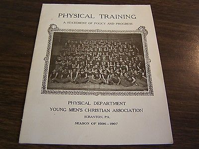 ANTIQUE - PHYSICAL TRAINING - POLICY & PROGRESS - YMCA SCRANTON PA - 1906