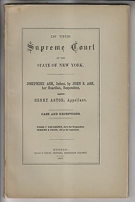 1876 NY SUPREME COURT CASE - ASH v HENRY ASTOR - CAYUGA COUNTY