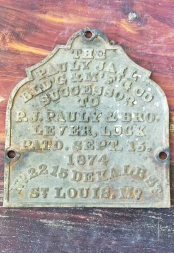 Pauly Jail Bldg Co PLAQUE PJ Pauly & Bros Sept. 15 1884 Prison Penitentiary Sign