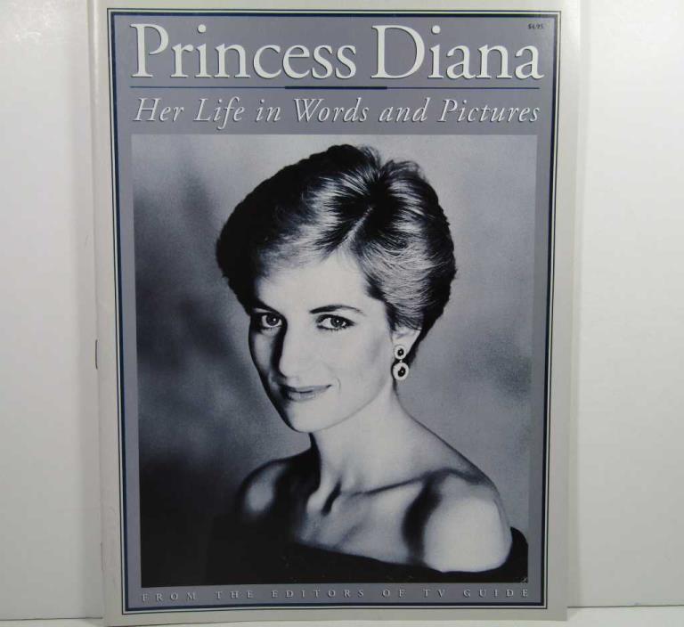 PRINCESS DIANA HER LIFE IN WORDS AND PICTURES 1997 FROM EDITORS OF TV GUIDE