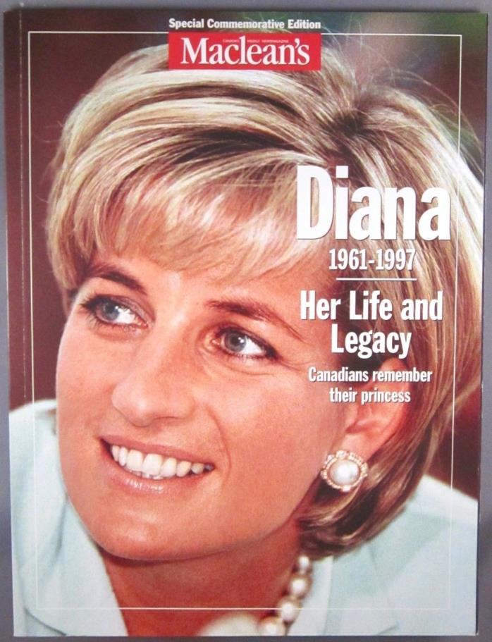 Maclean's Special Commemorative Edition - Princess Diana: Her Life & Legacy 1997