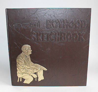 CM Russell Boyhood Sketchbook 1972 Hardback R.D. Warden