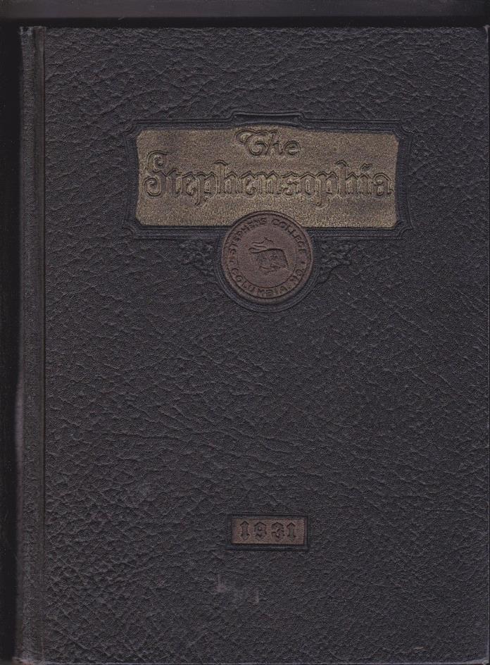 1931 Stephens College Year Book The Stephonsophia Columbia, Missouri