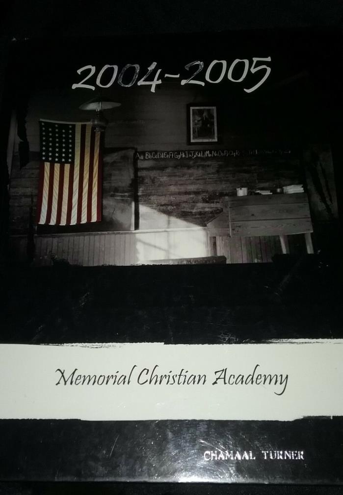 2005 Memorial Christian Academy yearbook, Killeen Tx