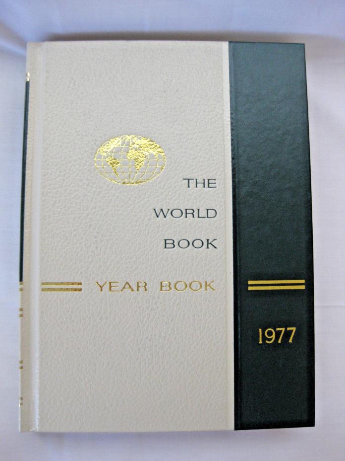 The World Book Year Book 1977 - A Review of Events in 1976