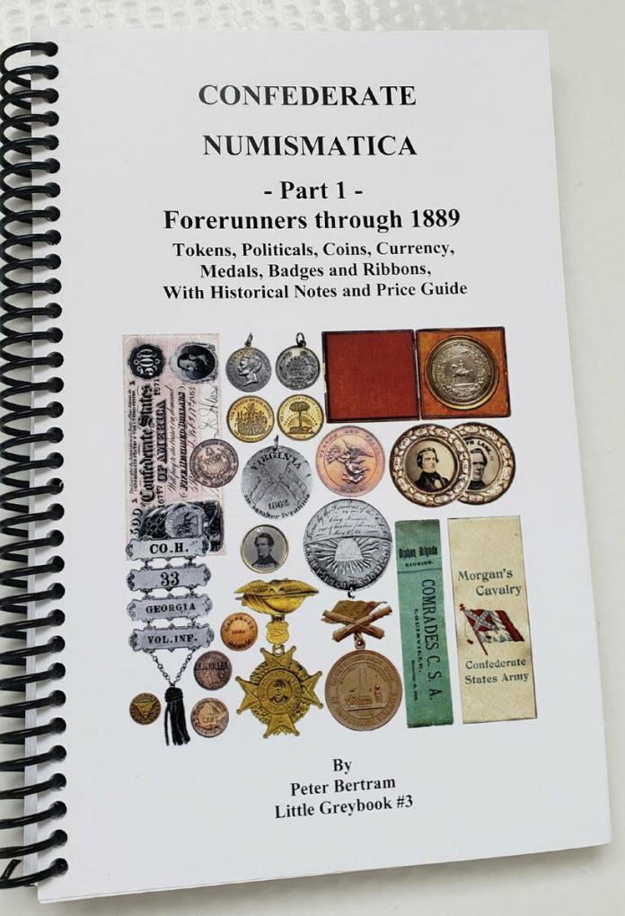 CONFEDERATE NUMISMATICA BOOK WITH PRICE GUIDE ~ TOKEN POLITICAL COINS MEDALS ETC