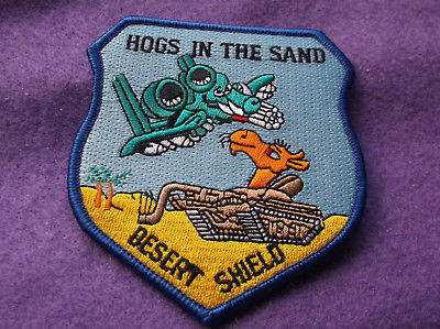 USAF HOGS IN THE SAND DESERT SHIELD A-10 PATCH