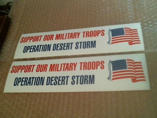 LOT OF 2 OPERATION DESERT STORM SUPPORT OUR MILITARY TROOPS FLAG BUMPER STICKERS