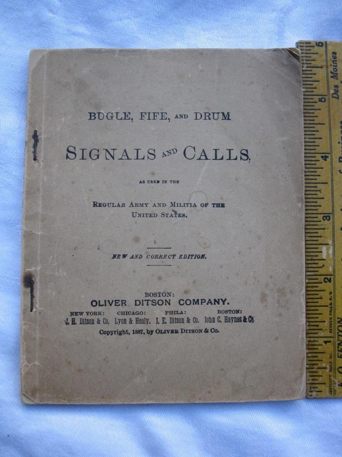 ORIGINAL 1887 BUGLE FIFE DRUM SIGNALS & CALLS (ARMY & MILITIA) *SHIPS FREE 2 US!