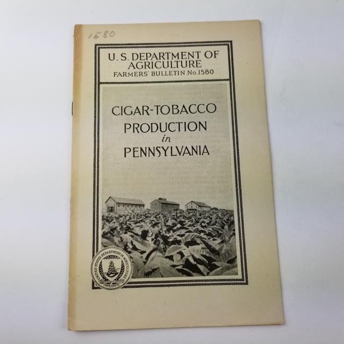 US Department of Agriculture Farmers Bulletin 1580 Cigar Tobacco Production