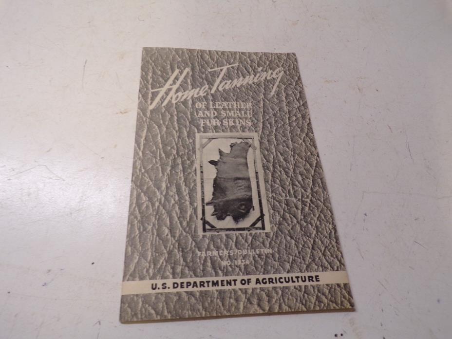 1947 U.S. Agricultural Department  Booklet Home Leather Tanning