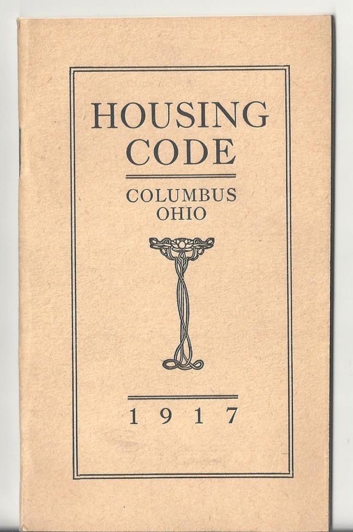 COLUMBUS OHIO 1917 HOUSING CODE BOOK