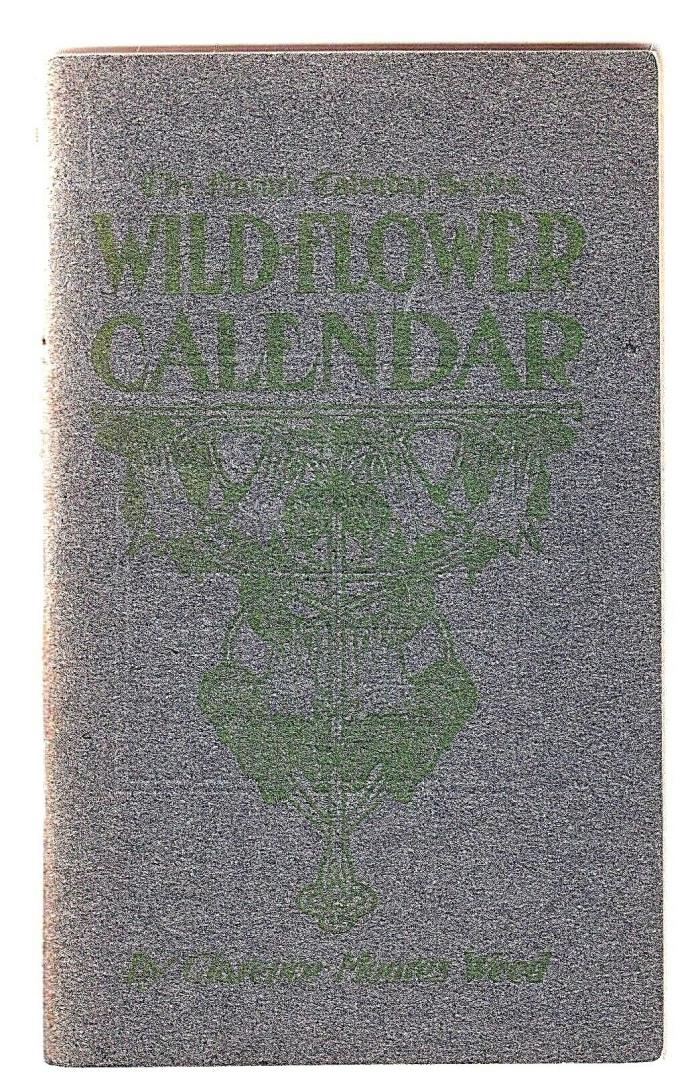 Wild Flower Calendar Booklet from The Nature Calendar Series, 1903