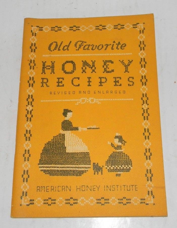 Vintage Old Favorite Honey Recipes American Honey Institute Cookbook Booklet