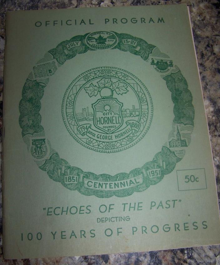 1851-1951 HORNELL NY CENTENNIAL CELEBRATION PROGRAM VINTAGE HISTORY BOOK