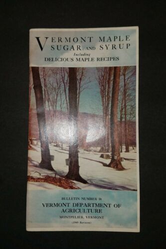1949 Vermont Maple Sugar and Syrup Booklet Brochure - Illustrated