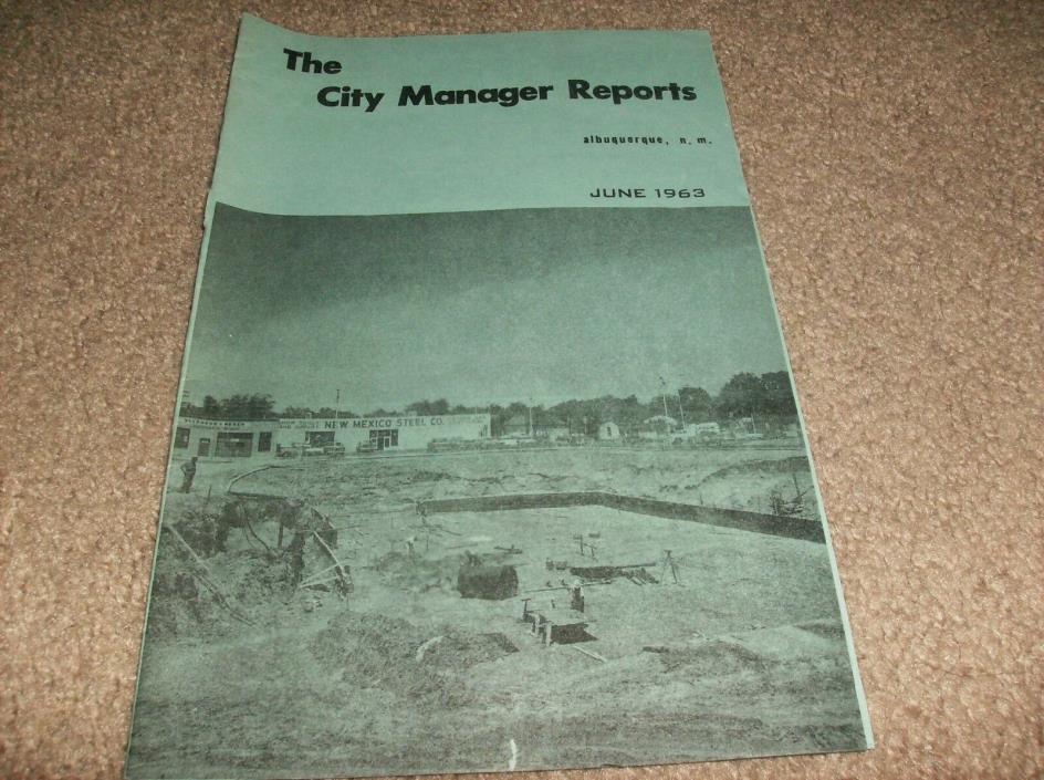 ALBUQUERQUE NEW MEXICO - THE CITY MANAGER REPORTS - JUNE 1963