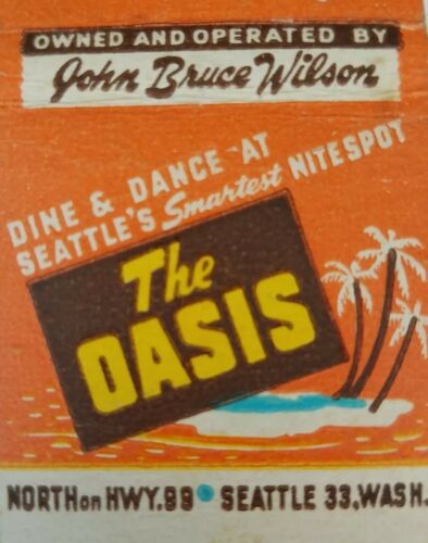 Vintage matchbook cover The Oasis Seattle Washington John Bruce Wilson  c6