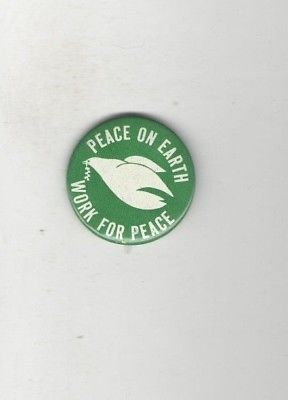 1960s pin Work for PEACE on Earth Anti VIETNAM WAR pinback White DOVE
