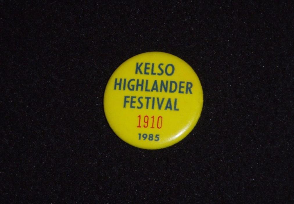 Kelso Highlander Festival Pinback - Vintage 1985 Washington Button